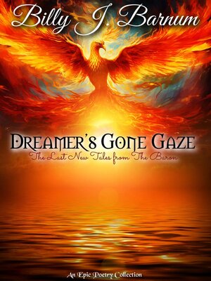 cover image of Dreamer's Gone Gaze the Last New Tales from the Baron